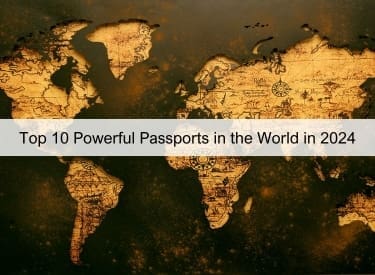 Top 10 Powerful Passports in the World in 2024